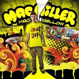 Mac Miller - Mac & Yellow