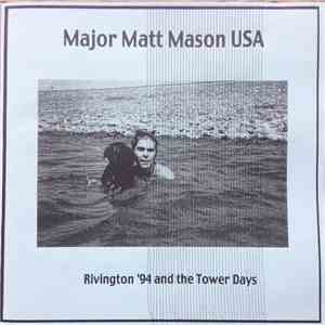 Major Matt Mason - Rivington '94 and the Tower Days