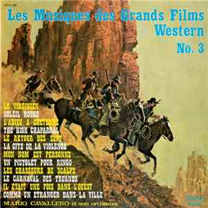 Mario Cavallero Et Son Orchestre - Les Musiques Des Grands Films Western No ...