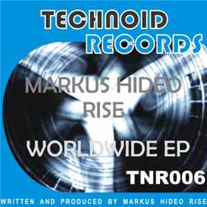 Markus Hideo Rise - Worldwide EP