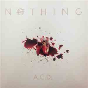 Nothing  - A.C.D.