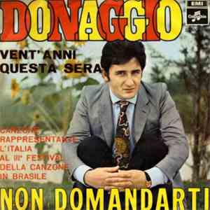 Pino Donaggio - Non Domandarti / Vent'Anni Questa Sera