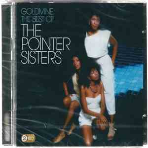Pointer Sisters - Goldmine: The Best Of The Pointer Sisters