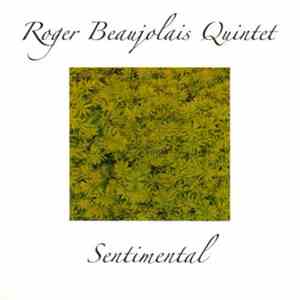 Roger Beaujolais Quintet - Sentimental