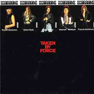 Scorpions - Taken By Force