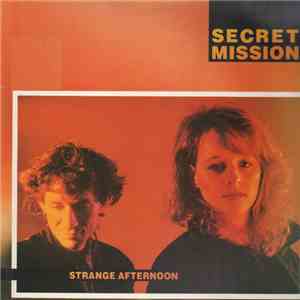 Secret Mission - Strange Afternoon