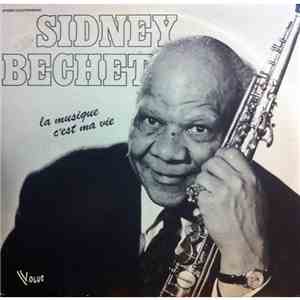 Sidney Bechet - La Musique C'Est Ma Vie