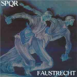 SPQR  / Faustrecht  - Kameradschaft!