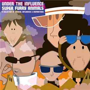 Super Furry Animals - Under The Influence