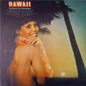 The South Sea Serenaders - Hawaii