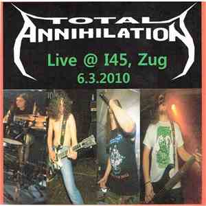 Total Annihilation  - Live @ I45, Zug
