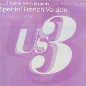 Us3 Featuring D-Lon - Come On Everybody (Get Down) Special French Version