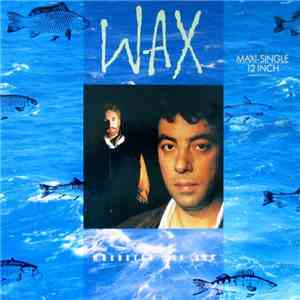 Wax - Wherever You Are