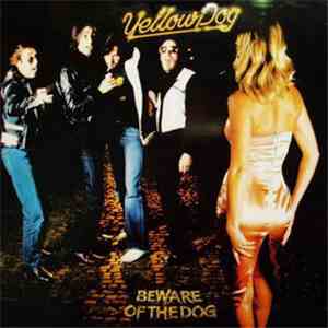 Yellow Dog - Beware Of The Dog