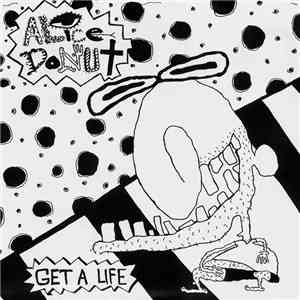 Alice Donut - Get A Life