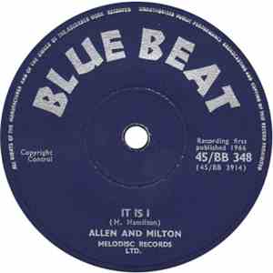Allen And Milton - It Is I / Baby What's More