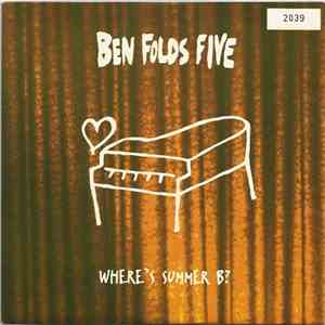 Ben Folds Five - Where's Summer B?