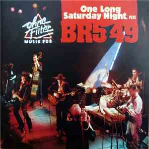 BR5-49 - One Long Saturday Night, Plus