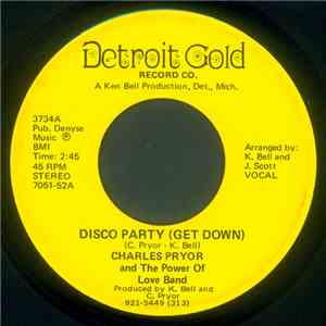 Charles Pryor And The Power Of Love Band - Disco Party (Get Down) / Remembe ...