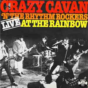 Crazy Cavan And The Rhythm Rockers - Live At The Rainbow
