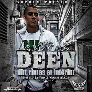 Deen  - Dîn, Rimes Et Interim