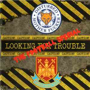 Disturbed Mother Fucker / Hammered Mother Fucker - Looking For Trouble Volu ...