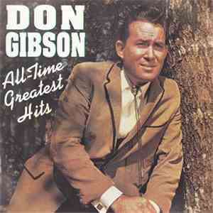 Don Gibson - All-Time Greatest Hits