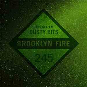 Dusty Bits - Bass Get 'Em