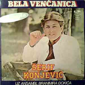Šerif Konjević Uz Ansambl Branimira Đokića - Bela Venčanica