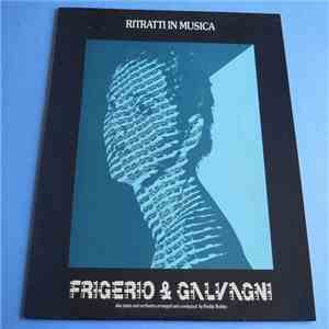 Frigerio & Galvagni - Ritratti In Musica