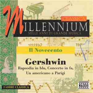 Gershwin - Rapsodia In Blue / Concerto In Fa / Un Americano A Parigi
