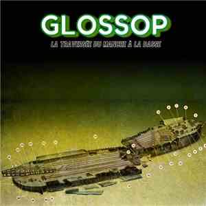 Glossop - La traversée du manche à la basse