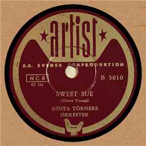 Gösta Törners Orkester - Sweet Sue / Exactly Like You