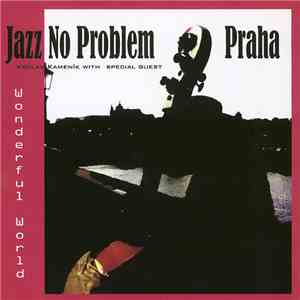 Jazz No Problem - Praha - Wonderful World