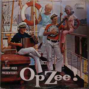 Johnny Hoes - Johnny Hoes Presenteert: Op Zee!
