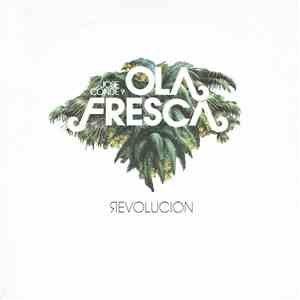 Jose Conde Y Ola Fresca - Revolucion