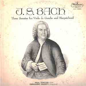 J.S. Bach, Paul Doktor, Fernando Valenti - 2 Sonatas For Viola De Gamba And ...