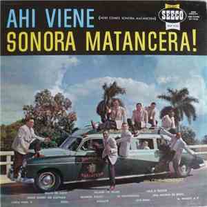 La Sonora Matancera - Ahí Viene La Sonora Matancera (Here Comes Sonora Matancera)