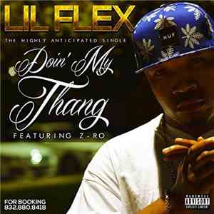 Lil Flex Featuring Z-Ro - Doin' My Thang