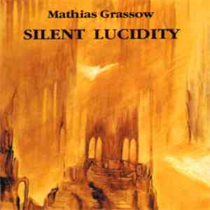 Mathias Grassow - Silent Lucidity