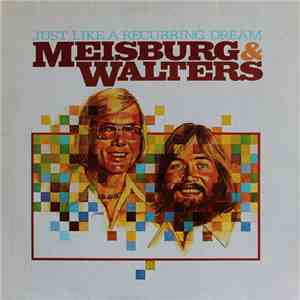 Meisburg & Walters - Just Like A Recurring Dream