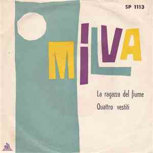 Milva - La Ragazza Del Fiume / Quattro Vestiti