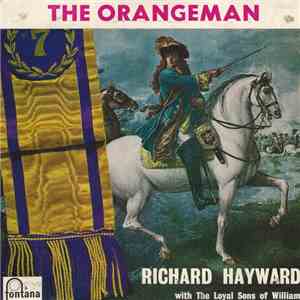 Richard Hayward With The Loyal Sons Of William - The Orangeman