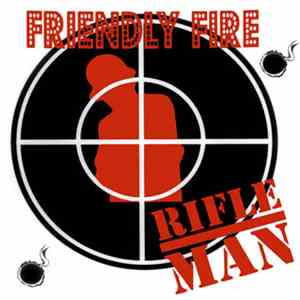 Rifleman - Friendly Fire