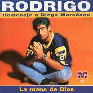 Rodrigo  - La Mano De Dios (Homenaje A Diego Maradona)