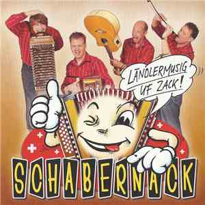 Schabernack - Ländlermusig Uf Zack!