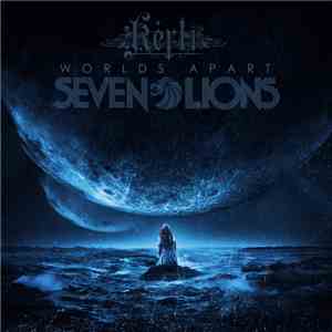 Seven Lions With Kerli - Worlds Apart