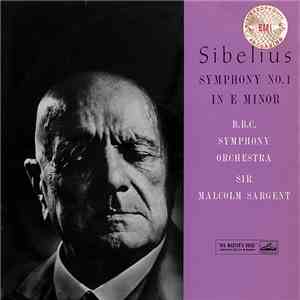 Sibelius, B.B.C. Symphony Orchestra, Sir Malcolm Sargent - Symphony No. 1 I ...