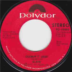 Slade - Gudbuy T' Jane / I Won't Let It 'Appen Agen