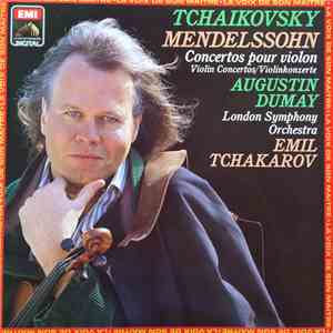 Tchaikovsky, Mendelssohn, Augustin Dumay, London Symphony Orchestra, Emil T ...